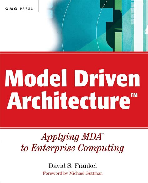 Model Driven Architecture Applying MDA to Enterprise Computing Doc