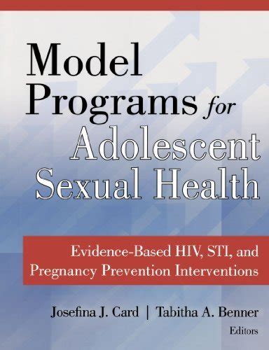 Model Programs for Adolescent Sexual Health: Evidence-Based HIV, STI, and Pregnancy Prevention Inter Doc