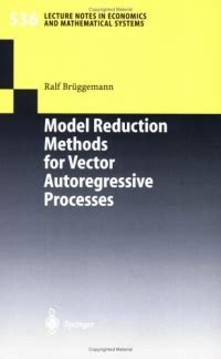 Model Reduction Methods for Vector Autoregressive Processes 1st Edition Kindle Editon