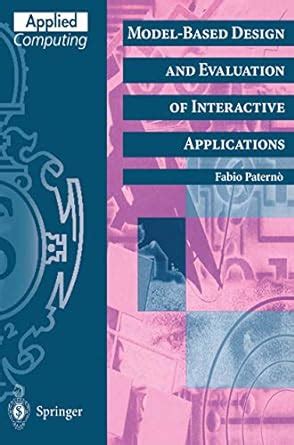 Model-Based Design and Evaluation of Interactive Applications 1st Edition PDF