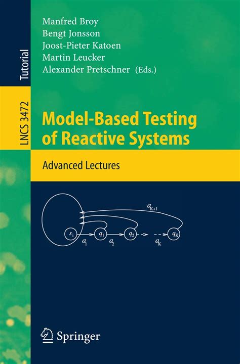 Model-Based Testing of Reactive Systems Advanced Lectures 1st Edition Epub