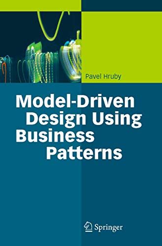 Model-Driven Design Using Business Patterns 1st Edition PDF