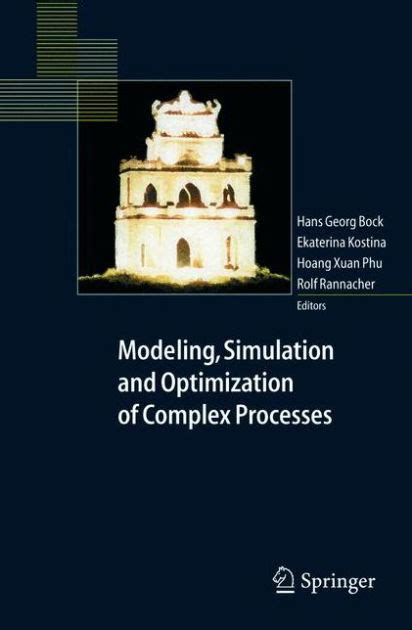 Modeling, Simulation and Optimization of Complex Processes Proceedings of the International Confere Reader