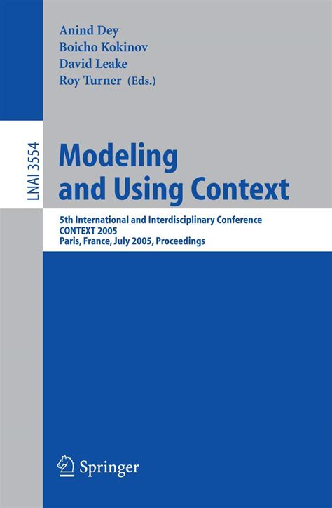 Modeling And Using Context 5th International and Interdisciplinary Conference, CONTEXT 2005, Paris, Epub