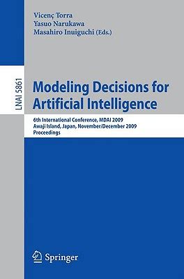 Modeling Decisions for Artificial Intelligence 6th International Conference Epub