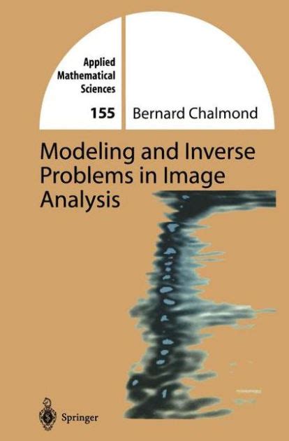 Modeling and Inverse Problems in Image Analysis 1st Edition PDF