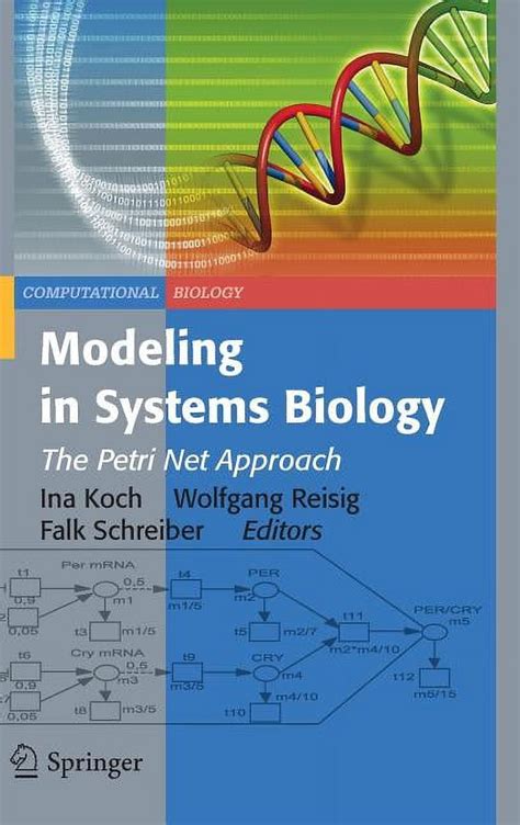Modeling in Systems Biology The Petri Net Approach Reader