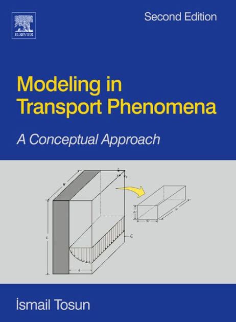 Modeling in Transport Phenomena Kindle Editon