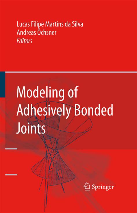 Modeling of Adhesively Bonded Joints 1st Edition Doc