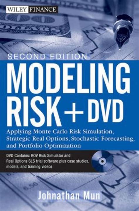 Modeling.Risk.Applying.Monte.Carlo.Risk.Simulation.Strategic.Real.Options.Stochastic.Forecasting.and.Portfolio.Optimization Ebook Doc