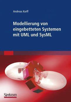 Modellierung von eingebetteten Systemen mit UML und SysML 1st Edition Doc