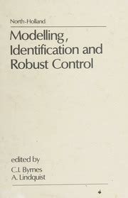 Modelling, Identification and Robust Control Reader