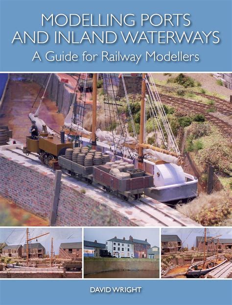 Modelling Ports and Inland Waterways A Guide for Railway Modellers Epub