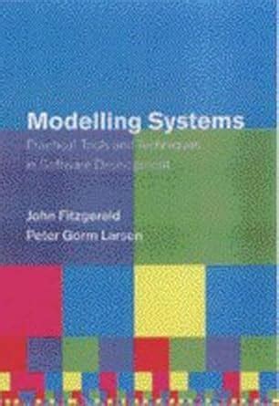 Modelling Systems Practical Tools and Techniques in Software Development PDF