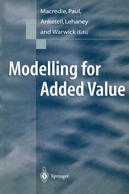 Modelling for Added Value 1st Edition Reader