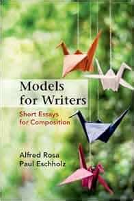 Models for Writers Short Essays for Composition Reader