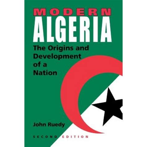 Modern Algeria The Origins and Development of a Nation 2nd Edition Doc