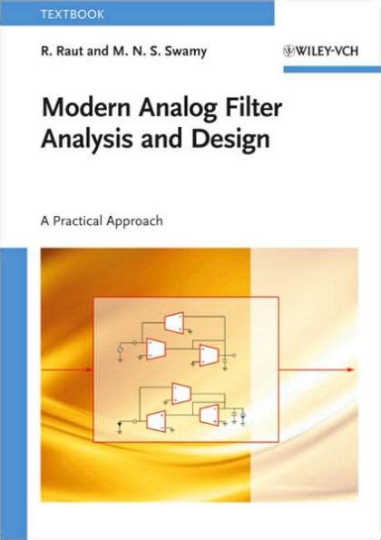 Modern Analog Filter Analysis and Design A Practical Approach Reader