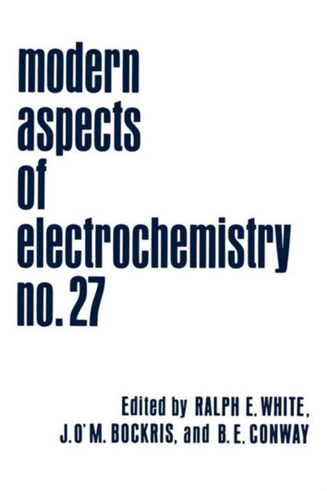 Modern Aspects of Electrochemistry, Number 27 PDF