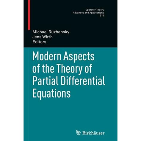 Modern Aspects of the Theory of Partial Differential Equations 1st Edition Kindle Editon