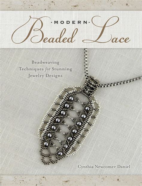 Modern Beaded Lace Beadweaving Techniques Reader