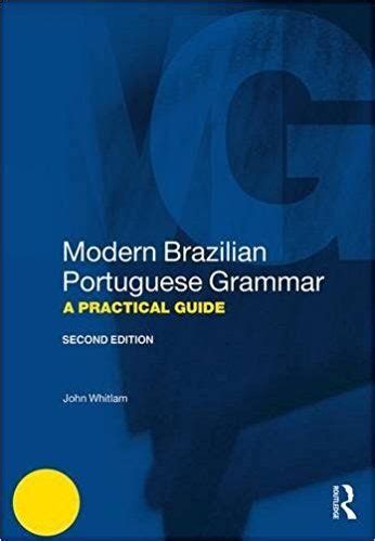 Modern Brazilian Portuguese Grammar A Practical Guide Modern Grammars Doc