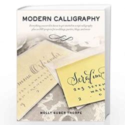 Modern Calligraphy Everything You Need to Know to Get Started in Script Calligraphy Reader