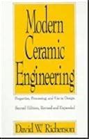 Modern Ceramic Engineering-  Properties, Processing and Use in Design 1st Edition Kindle Editon