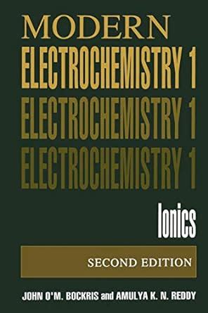 Modern Electrochemistry 1 Ionics 2nd Edition Doc