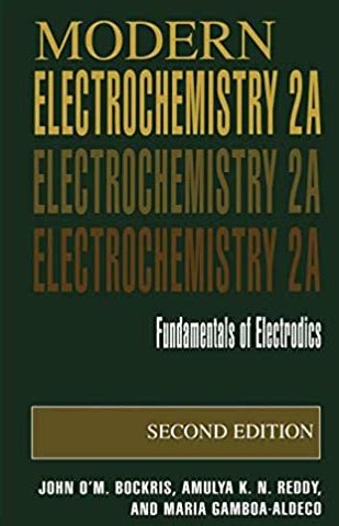 Modern Electrochemistry 2A Fundamentals of Electrodics 2nd Edition PDF