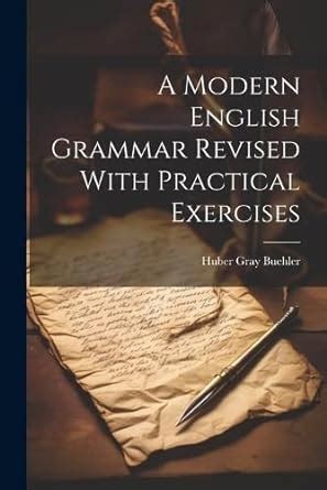 Modern English Grammar With Practical Exercises Reader