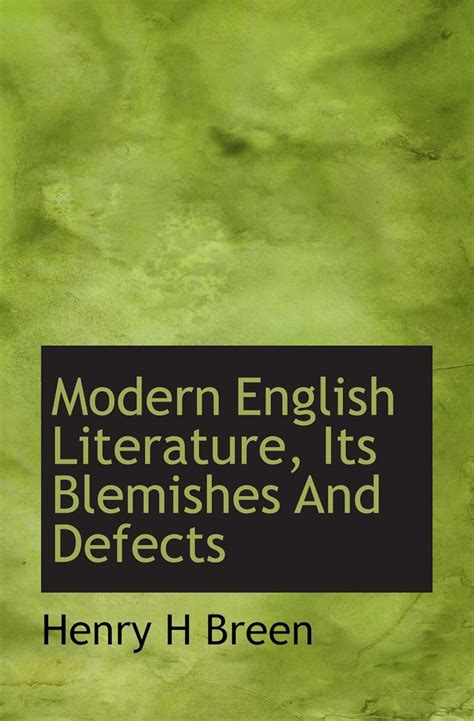 Modern English Literature Its Blemishes and Defects... Doc