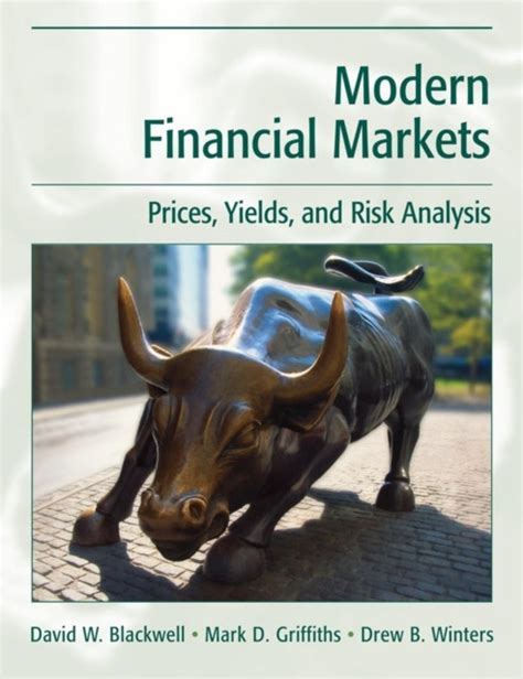 Modern Financial Markets Prices, Yields and Risk Analysis Kindle Editon