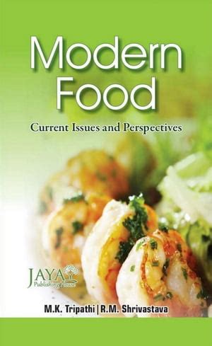 Modern Food Current Issues and Perspectives 1st Edition Kindle Editon