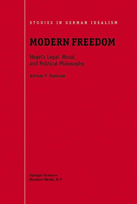 Modern Freedom Hegel's Legal Kindle Editon