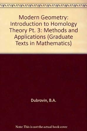 Modern Geometry Methods and Applications : Part 3 : Introduction to Homology Theory 1st Edition Epub