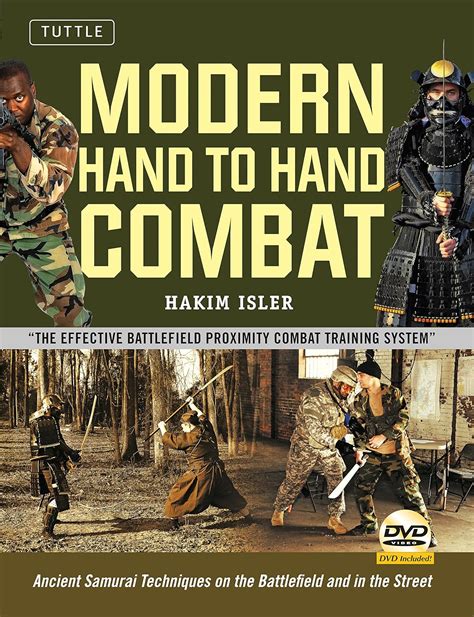 Modern Hand to Hand Combat: Ancient Samurai Techniques on the Battlefield and in the Street Kindle Editon