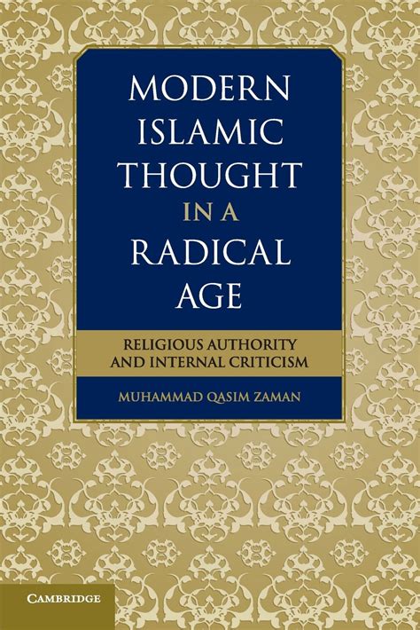 Modern Islamic Thought in a Radical Age Religious Authority and Internal Criticism Kindle Editon