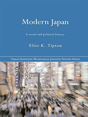 Modern Japan: A Social and Political History (Nissan Institute/Routledge Japanese Studies) Ebook Epub