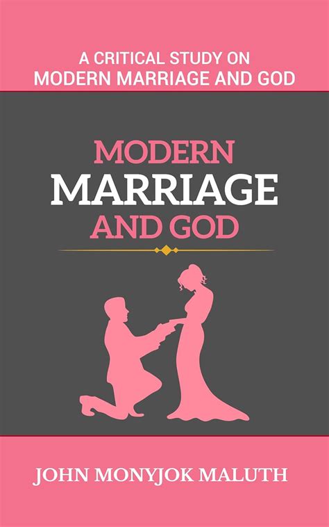 Modern Marriage and God A Critical Study on Modern Marriage and God Reader