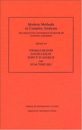 Modern Methods in Complex Analysis The Princeton Conference in Honor of Gunning and Kohn. [AM-137] Doc