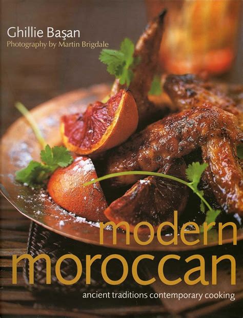 Modern Moroccan Ancient Traditions Contemporary Cooking Epub