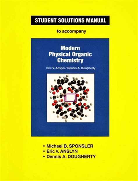Modern Physical Organic Chemistry Solution Manual Download Kindle Editon