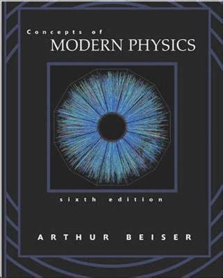 Modern Physics 6th Edition Arthur Beiser Solution Kindle Editon