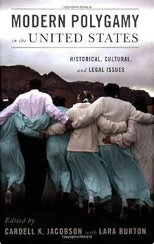 Modern Polygamy in the United States Historical Cultural and Legal Issues Ebook Kindle Editon