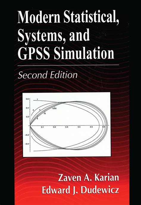 Modern Statistical, Systems and GPSS Simulation 2nd Edition Kindle Editon