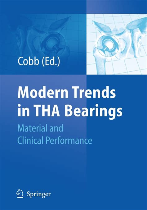 Modern Trends in THA Bearings Material and Clinical Performance 1st Edition Doc