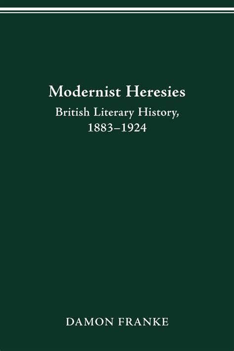 Modernist Heresies: British Literary History Doc