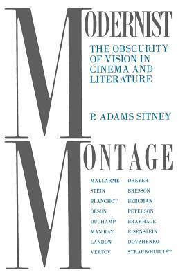 Modernist Montage: The Obscurity of Vision in Cinema and Literature Ebook Doc