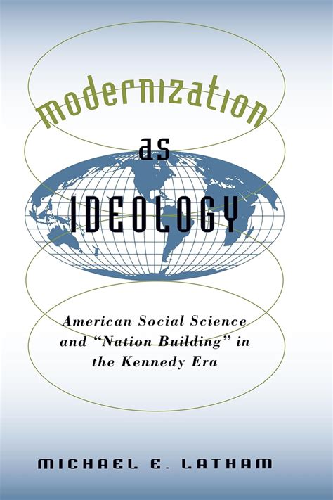 Modernization as Ideology: American Social Science and & Doc